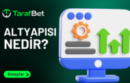 Tarafbet Altyapısı Nedir?